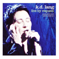 Live by request - K.D. LANG