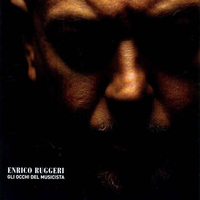 Gli occhi del musicista - ENRICO RUGGERI