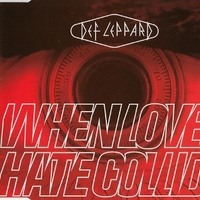 When love & hate collide (3 tracks) - DEF LEPPARD