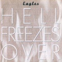 Hell freezes over - EAGLES