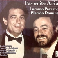 Favorite arias - LUCIANO PAVAROTTI \ PLACIDO DOMINGO