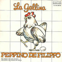 La gallina \ Il mestiere dell'attore - PEPPINO DE FILIPPO \ TONY CUCCHIARA