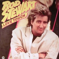Love touch - ROD STEWART
