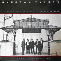 A former tour de force is forced to tour - KURSAAL FLYERS