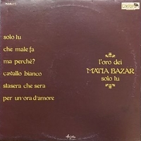 Solo tu - L'oro dei Matia Bazar - MATIA BAZAR