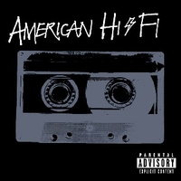 American hi-fi - AMERICAN HI-FI