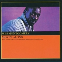 Movin' along - WES MONTGOMERY