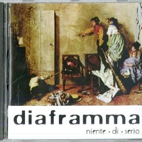 Niente di serio - DIAFRAMMA