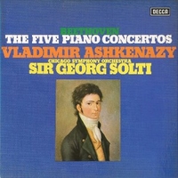The five piano concertos - Ludwig Van BEETHOVEN (Vladimir Ashkenazy, Sir George Solti)