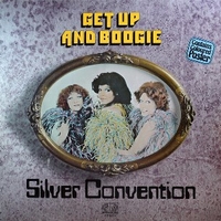 Get up and boogie - SILVER CONVENTION