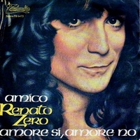 Amico \ Amore si, amore no - RENATO ZERO