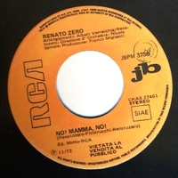 No! Mamma no! \ La mia musica - RENATO ZERO \ IL ROVESCIO DELLA MEDAGLIA