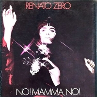 No! Mamma no! - RENATO ZERO