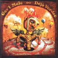 Deja voodoo + Live in Chicago - GOV'T MULE