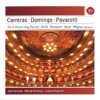 The 3 tenors sing Puccini, Verdi, Donizetti, Bizet, Wagner and more - Jose' CARRERAS \ Placido DOMINGO \ Luciano PAVAROTTI