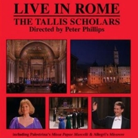 Live in Rome - The TALLIS SCHOLARS \ Peter Phillips