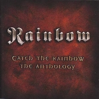 Catch the rainbow - The anthology - RAINBOW