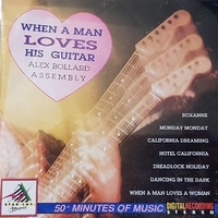 When a man loves his guitar - ALEX BOLLARD ASSEMBLY