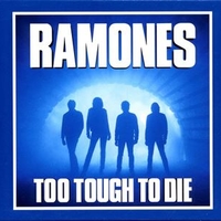 Too tough to die (expanded edition) - RAMONES