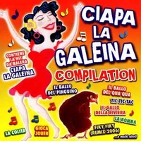 Ciapa la galeina compilation - VARIOUS