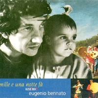 Mille e una notte fà - EUGENIO BENNATO
