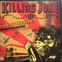 XXV gathering! - KILLING JOKE