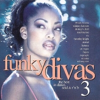 Funky divas 3 - The best in dance, soul & r'n'b - VARIOUS