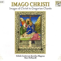 Imago Christi - Images of Christ in gregorian chants - Schola Cantorum KAROLUS MAGNUS \ Stan Hollaardt