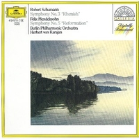 Symphony No. 3 "Rhenish" / Symphony No. 5 "Reformation" - Robert SCHUMANN \ Felix MENDELSSOHN BARTOLDY (Herbert Von Karajan)