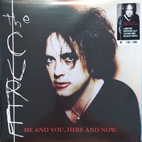 Me and you, here and now. - CURE