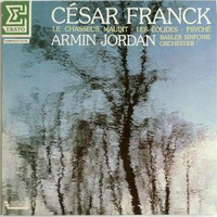 Le Chasseur Maudit • Les Éolides • Psyché - César FRANCK (Armin Jordan)