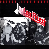 Priest, live & rare - JUDAS PRIEST