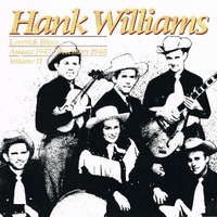  Lovesick Blues : August 1947 - December 1948 - Volume II - HANK WILLIAMS