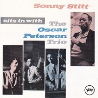 Sits in with the Oscar Peterson trio - SONY STITTS \ OSCAR PETERSON trio