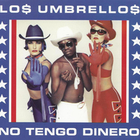 No tengo dinero (3 versions) - LOS UMBRELLOS