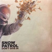 Don't give in \ Life on earth - SNOW PATROL