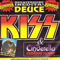 Deuce (unreleased version) \ Coming home - KISS \ CINDERELLA