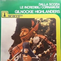 Dalla Scozia le incredibili cornamuse - GILNOCKIE HIGHLANDERS