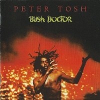 Bush Doctor - PETER TOSH