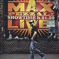 Showtime H.21.30 - MAX PEZZALI