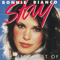Stay - The very best of - BONNIE BIANCO