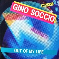 Out of my life (4:33) \ Turn it around (6:26) - GINO SOCCIO