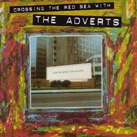 Crossing the red sea with the Adverts - ADVERTS