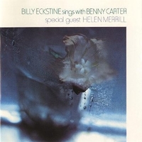 Billy Eckstine sings with Benny Carter - BILLY ECKSTINE \ BENNY CARTER