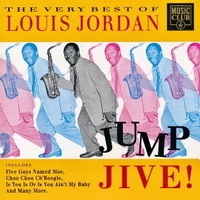 Jump jive! The very best of Louis Jordan - LOUIS JORDAN