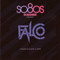 So80s (Soeighties) Presents Falco curated by Blanck & Jones - FALCO