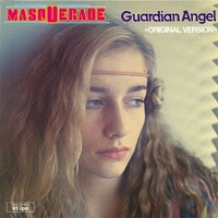 Guardian angel (5:08) - MASQUERADE