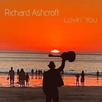 Lovin' you - RICHARD ASHCROFT