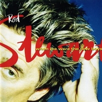 When we were the new boys - ROD STEWART