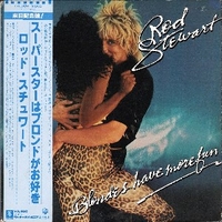 Blondes have more fun - ROD STEWART